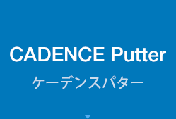 CADENCE Putter